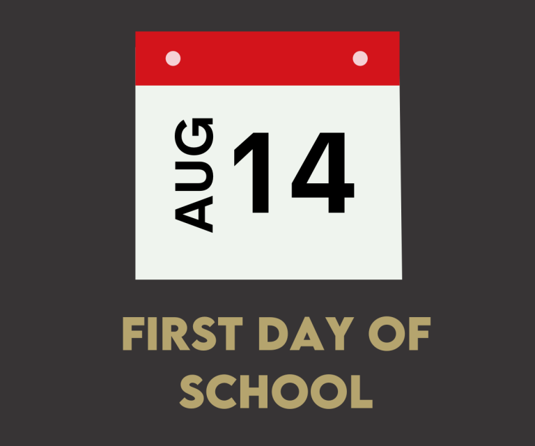 First Day of School Aug 14